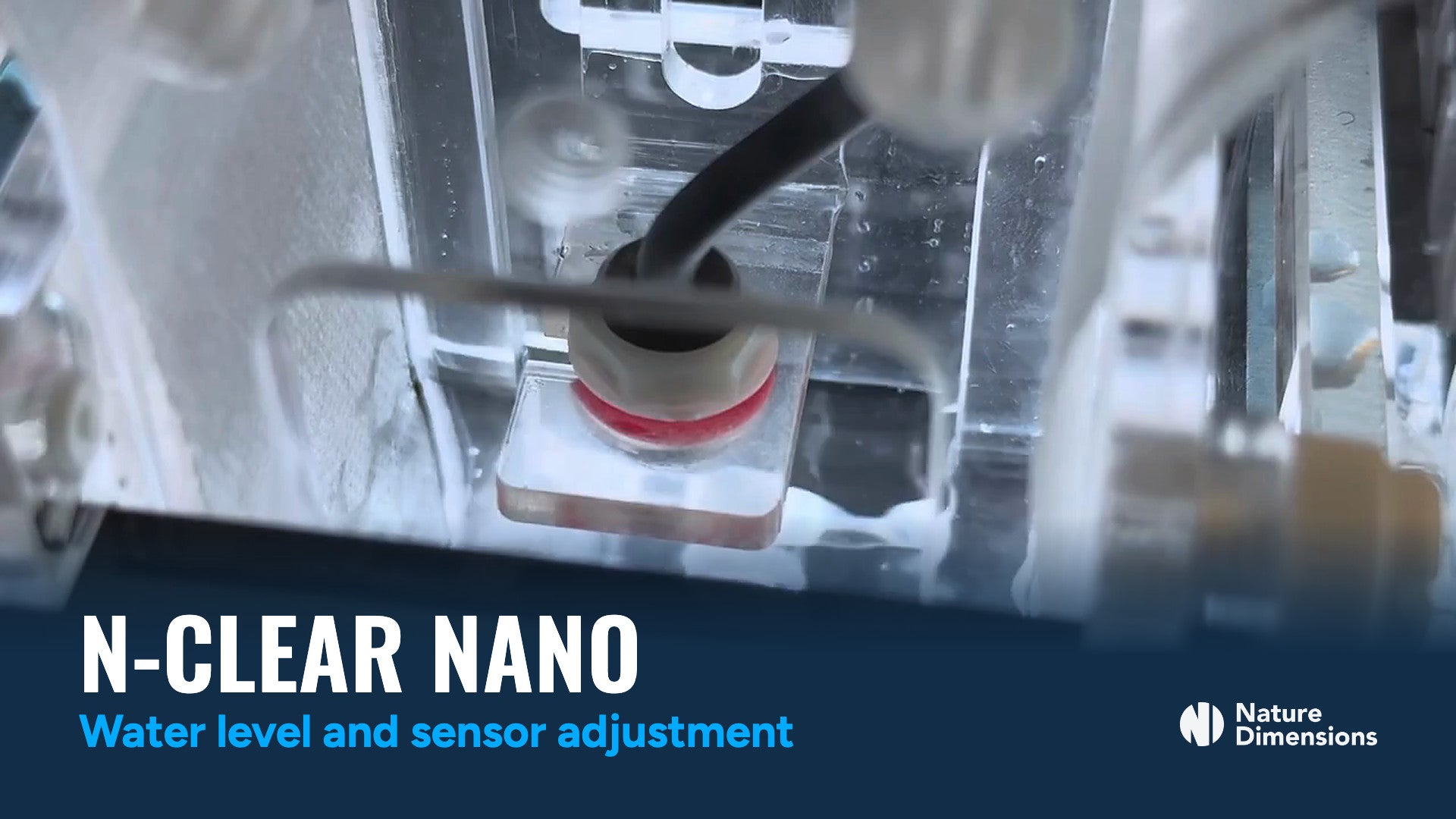 Video: setting the N-Clear Nano water level and water barrier